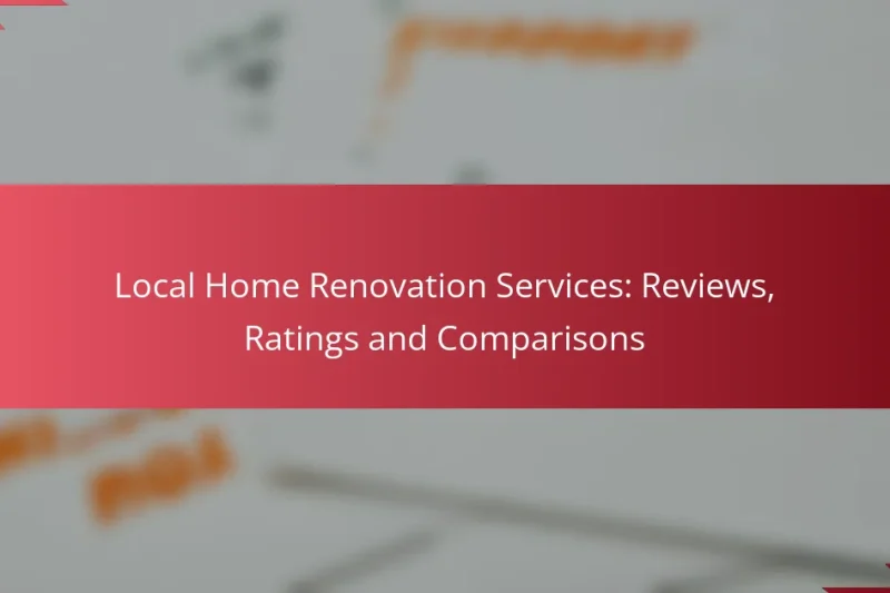Servicios Locales de Renovación del Hogar: Reseñas, Calificaciones y Comparaciones