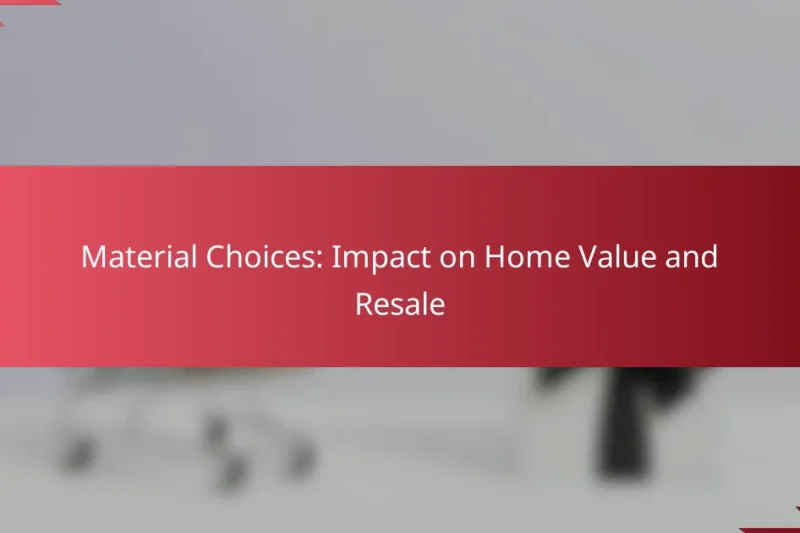 Opciones de Material: Impacto en el Valor de la Vivienda y la Reventa