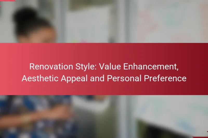 Estilo de Renovación: Mejora de Valor, Atractivo Estético y Preferencia Personal